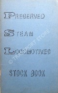 Preserved Steam Locomotives by GOSLING, John B. & BARNSLEY, Keith D.